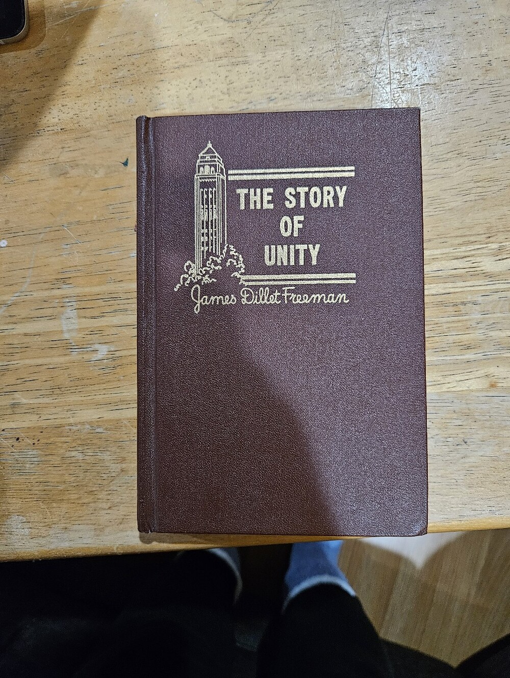 The Story of Unity Hardcover Book  This Is The First Printing- 1954
